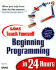 Sams Teach Yourself Beginning Programming in 24 Hours