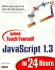Sams Teach Yourself Javascript 1.3 in 24 Hours (Teach Yourself in 24 Hours)