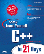 Sams Teach Yourself C++ in 21 Days (Sams Teach Yourself)