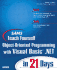 Sams Teach Yourself Object-Oriented Programming with VB. NET in 21 Days