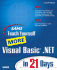 Sams Teach Yourself More Visual Basic. Net in 21 Days