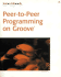 Peer-to-Peer Programming on Groove(R)