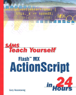 Sams Teach Yourself Flash Mx Actionscript in 24 Hours (Sams Teach Yourself in 24 Hours)