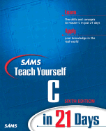 Sams Teach Yourself C in 21 Days, 6th Ed