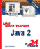 Sams Teach Yourself Java 2 in 24 Hours (Sams Teach Yourself in 24 Hours)