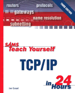 Sams Teach Yourself Tcp/Ip in 24 Hours