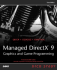 Managed Directx 9: Kick Start: Graphics and Game Programming