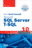 Sams Teach Yourself Microsoft Sql Server T-Sql in 10 Minutes (Sams Teach Yourself...in 10 Minutes)