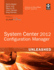 System Center Configuration Manager Sccm 2012 Unleashed