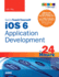Sams Teach Yourself Ios 6 Application Development in 24 Hours (Sams Teach Yourself in 24 Hours)