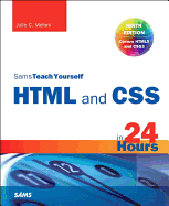 Sams Teach Yourself Html and Css in 24 Hours (Sams Teach Yourself in 24 Hours)