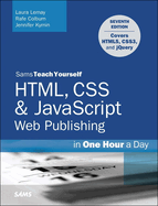 Html, Css & Javascript Web Publishing in One Hour a Day, Sams Teach Yourself