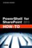 Powershell for Sharepoint 2013 Howto (Howto (Sams))