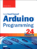 Arduino Programming in 24 Hours, Sams Teach Yourself (Sams Teach Yourself: in 24 Hours)