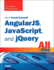 Angularjs, Javascript, and Jquery All in One, Sams Teach Yourself