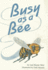 Busy as a Bee (Scott, Foresman Reading)