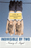 Indivisible By Two: Lives of Extraordinary Twins