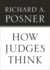 How Judges Think (Pims-Polity Immigration and Society Series)