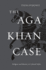 The Aga Khan Case: Religion and Identity in Colonial India