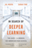 In Search of Deeper Learning: the Quest to Remake the American High School