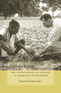 Thinking Small: the United States and the Lure of Community Development