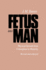 Fetus Into Man: Physical Growth From Conception to Maturity, Revised Edition
