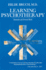 Learning Psychotherapy: Rationale and Ground Rules