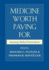 Medicine Worth Paying for