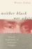 Neither Black Nor White Yet Both: Thematic Explorations of Interracial Literature