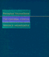 Perceptual Neuroscience: the Cerebral Cortex