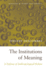 The Institutions of Meaning: a Defense of Anthropological Holism