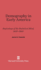 Demography in Early America; : Beginnings of the Statistical Mind, 1600-1800