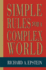 Simple Rules for a Complex World