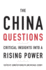 The China Questions: Critical Insights into a Rising Power