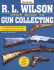 The R.L. Wilson Official Price Guide to Gun Collecting, 3rd Edition (Official Price Guide to Rl Wilson Gun Collecting)
