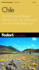 Fodor's Chile, 1st Edition: the Guide for All Budgets Where to Stay, Eat, and Explore on and Off the Beaten Path (Travel Guide)