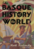 Basque History of the World