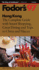 Hong Kong '97: the Complete Guide With Smart Shopping, Great Dining and Trips to China and Maca U (Fodor's)