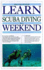 Learn Scuba Diving in a Weekend (Learn in a Weekend)