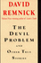 The Devil Problem: and Other True Stories