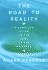 The Road to Reality: a Complete Guide to the Laws of the Universe