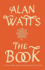 The Book: on the Taboo Against Knowing Who You Are