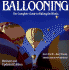 Ballooning: the Complete Guide to Riding the Winds