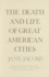 The Death and Life of Great American Cities