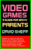Video Games: a Guide for Savvy Parents