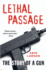 Lethal Passage: the Story of a Gun