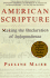 American Scripture: Making the Declaration of Independence