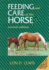Feeding and Care of the Horse