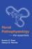 Renal Pathophysiology: the Essentials