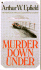 Murder Down Under (an Inspector Napoleon Bonaparte Mystery) Arthur W. Upfield